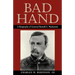 Bad Hand: A Biography of General Ranald S. MacKenzie