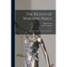 The Rights of War and Peace: Including the Law of Nature and of Nations
