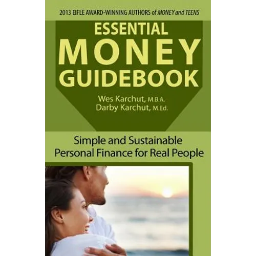 Essential Money Guidebook: Simple and Sustainable Personal Finance for Real People
