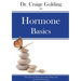Dr Craige Golding on Hormone Basics: Press the reset button and reclaim balance with bio-identical hormones