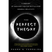 The Perfect Theory: A Century of Geniuses and the Battle Over General Relativity