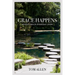 Grace Happens: Adventures in Everyday Living