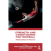 Strength and Conditioning for Football: From Science to Practice