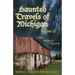 Haunted Travels of Michigan II