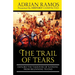 The Trail of Tears: Explore the Takeover of Nations from Beginning to End