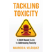 Tackling Toxicity: A Skill-Based Guide to Addressing Toxicity