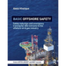 Basic Offshore Safety: Safety induction and emergency training for new entrants to the offshore oil and gas industry