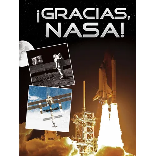 ¡Gracias, Nasa!: Thanks, Nasa!