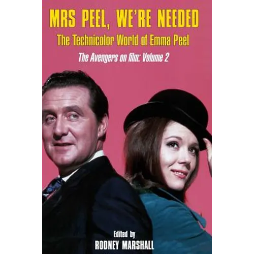 Mrs Peel, We're Needed: The Technicolor world of Emma Peel