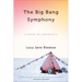 Big Bang Symphony: A Novel of Antarctica