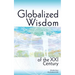 Globalized wisdom of the XXI century