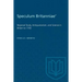 'Speculum Britanniae': 'Regional Study, Antiquarianism, and Science in Britain to 1700