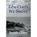 The Oath We Swore