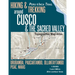 Hiking & Trekking around Cusco & The Sacred Valley Topographic Map Atlas 1: 50000 Urubamba, Paucartambo, Ollantaytambo, Pisac, Maras Peru Inca Trail: