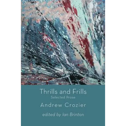 Thrills and Frills - Selected Prose
