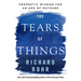 The Tears of Things: Prophetic Wisdom for an Age of Outrage