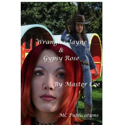 Wrangler Jayne & Gypsy Rose