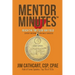 Mentor Minutes: Reach the Top 1% Of Any Field - Expert Wisdom for Daily Success
