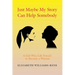 Just Maybe My Story Can Help Somebody: A Girl Whose Life Forced to Become a Woman