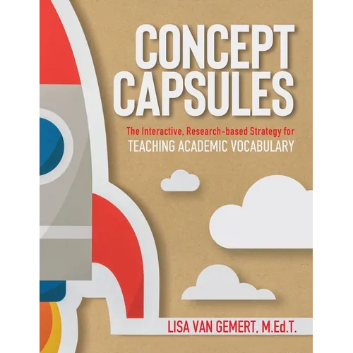 Concept Capsules: The Interactive, Research-based Strategy for Teaching Academic Vocabulary