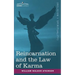 Reincarnation and the Law of Karma