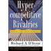 Hypercompetitive Rivalries
