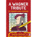 A Wagner Tribute