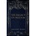 The Fallacy of Freedom
