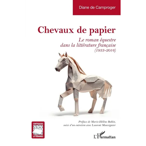 Chevaux de papier: Le roman équestre dans la littérature française (1933-2016)