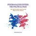 Psychoanalysis Enters the Political Fray: Op-Ed Articles and Journal Blogs of Peter Wolson