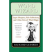 Word Wizard: Super Bloopers, Rich Reflections, and Other Acts of Word Magic