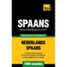 Thematische woordenschat Nederlands-Spaans - 7000 woorden