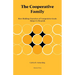 The Cooperative Family: How Ridding Ourselves of Competitive Goals Helps Us Flourish