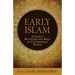 Early Islam: A Critical Reconstruction Based on Contemporary Sources