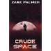 Crude Space