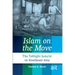 Islam on the Move: The Tablighi Jama'at in Southeast Asia