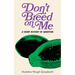 Don't Breed on Me: A Short History of Abortion