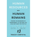 Human Resources Not Human Remains