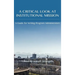 Critical Look at Institutional Mission: A Guide for Writing Program Administrators