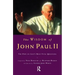 The Wisdom of John Paul II: The Pope on Life's Most Vital Questions