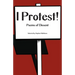I Protest!: Poems of Dissent