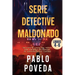 Serie Detective Maldonado: Libros 4-6 (El caso del tarot, Una amistad peligrosa, El asesinato del casino.): Detective privado Javier Maldonado, n