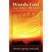Words Lost in the Wind