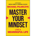 Master Your Mindset: Live a Meaningful Life