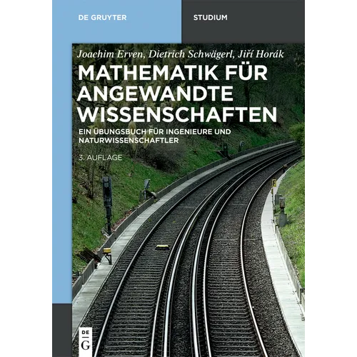 Mathematik Für Angewandte Wissenschaften: Ein Übungsbuch Für Ingenieure Und Naturwissenschaftler