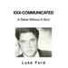 XXX-Communicated: A Rebel Without A Shul