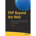 PHP Beyond the Web