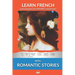 Learn French with Romantic Stories: Interlinear French to English