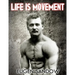 Life is Movement: The Physical Reconstruction and Regeneration of the People (A Diseaseless World)