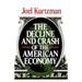 The Decline and Crash of the American Economy